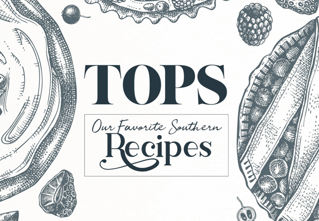 TOPS | Our Favorite Southern Recipes | Sweets
